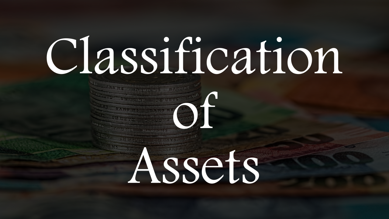 Classification of Assets