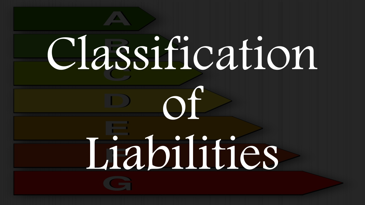 Classification Of Liabilities