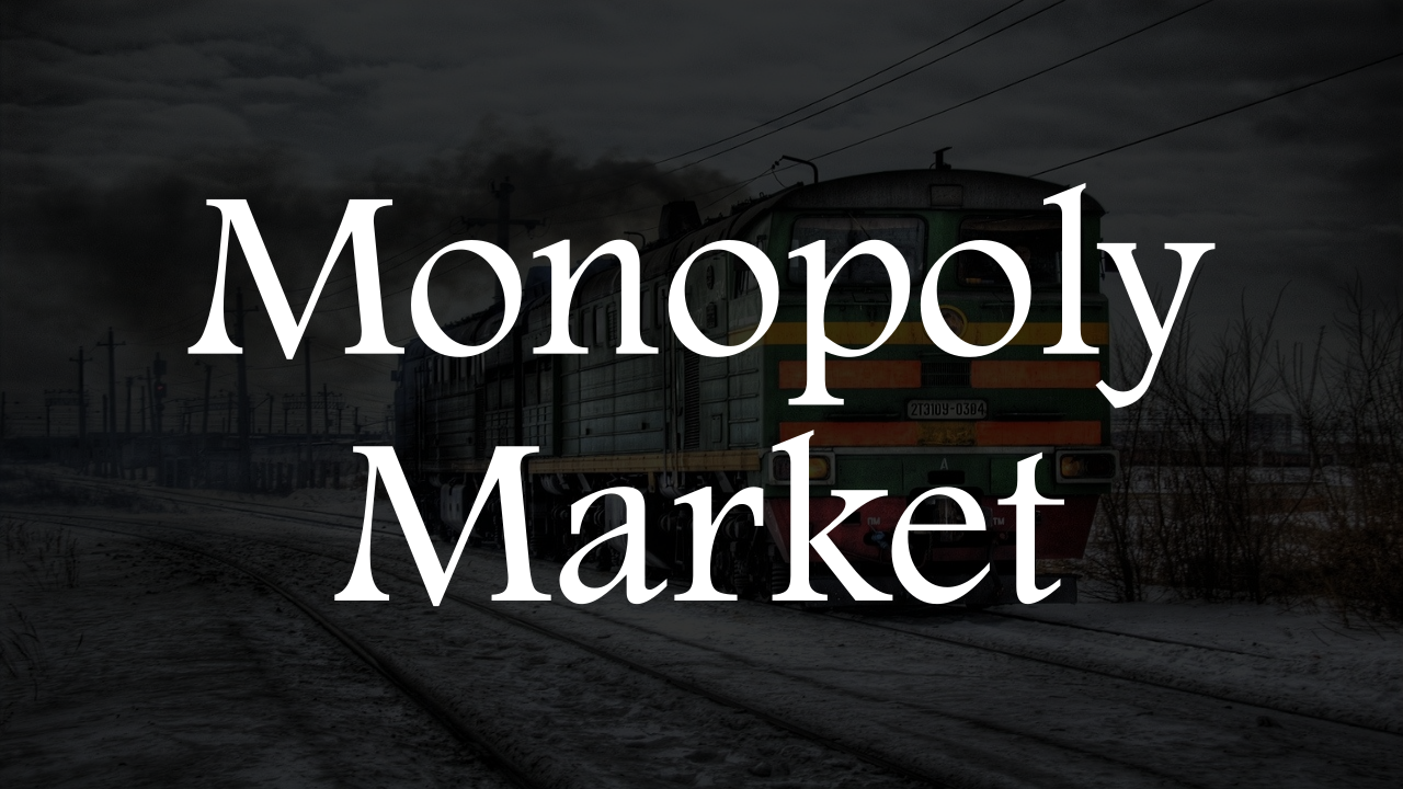 What is a Monopoly Market? Meaning, Features and More.