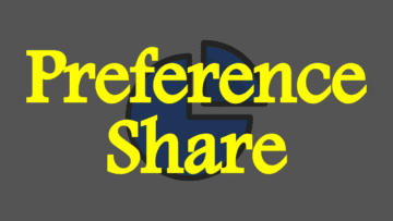 Preference Share: Meaning, Features, and Types.