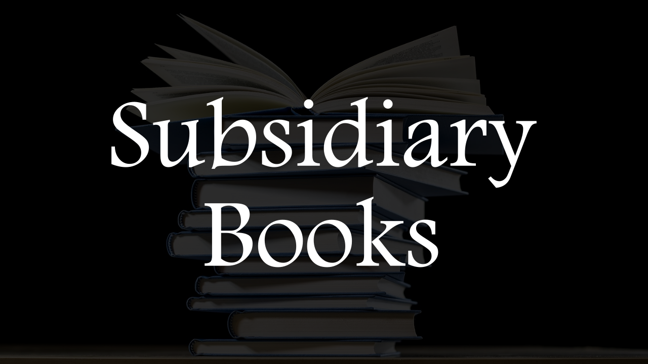 What are Subsidiary Books? Meaning, Features, and More.