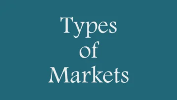Types of Markets